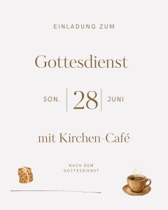 Gottesdienst mit Kirchencafe